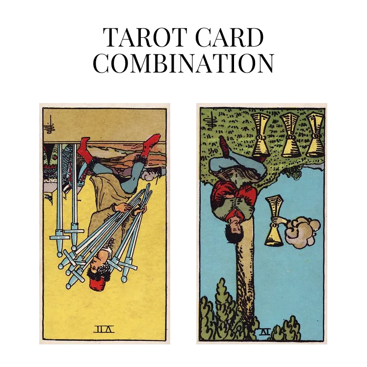 seven of swords reversed and four of cups reversed tarot cards combination meaning