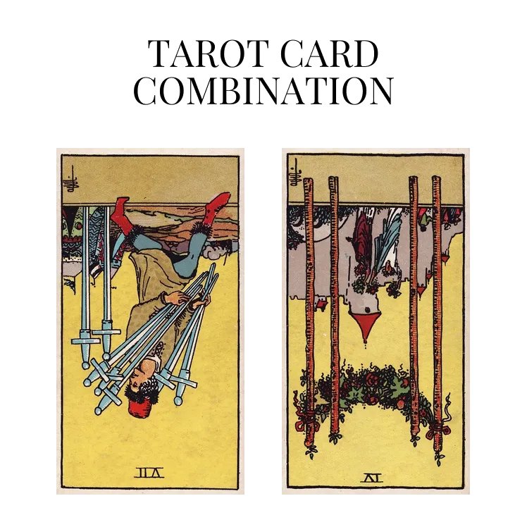 seven of swords reversed and four of wands reversed tarot cards combination meaning