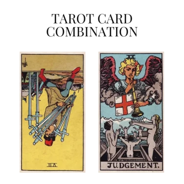 seven of swords reversed and judgement tarot cards combination meaning