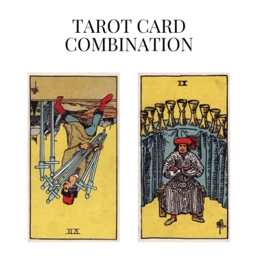 seven of swords reversed and nine of cups tarot cards combination meaning