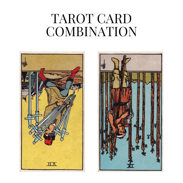 seven of swords reversed and nine of wands reversed tarot cards combination meaning