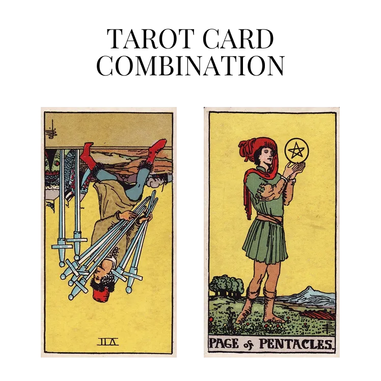 seven of swords reversed and page of pentacles tarot cards combination meaning