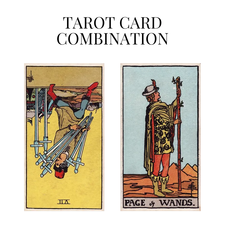 seven of swords reversed and page of wands tarot cards combination meaning