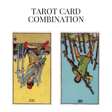 seven of swords reversed and seven of wands reversed tarot cards combination meaning