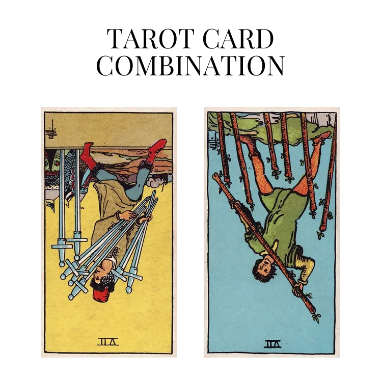 seven of swords reversed and seven of wands reversed tarot cards combination meaning