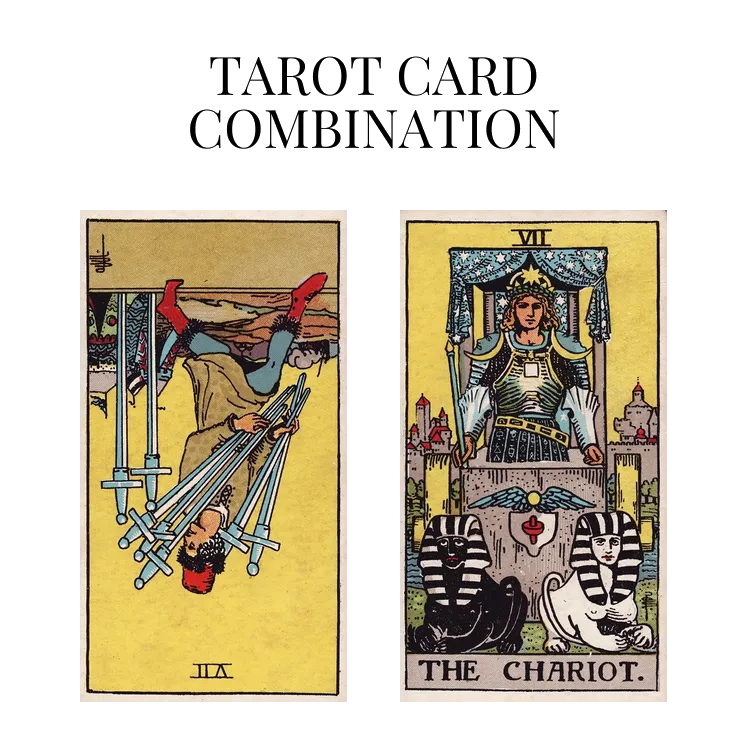 seven of swords reversed and the chariot tarot cards combination meaning