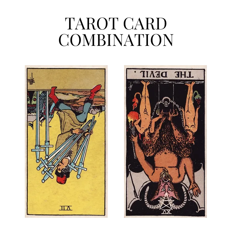 seven of swords reversed and the devil reversed tarot cards combination meaning