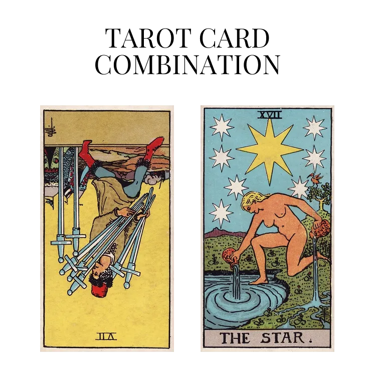 seven of swords reversed and the star tarot cards combination meaning