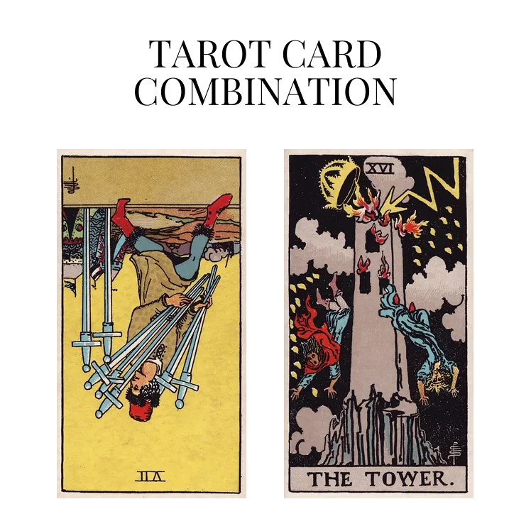 seven of swords reversed and the tower tarot cards combination meaning