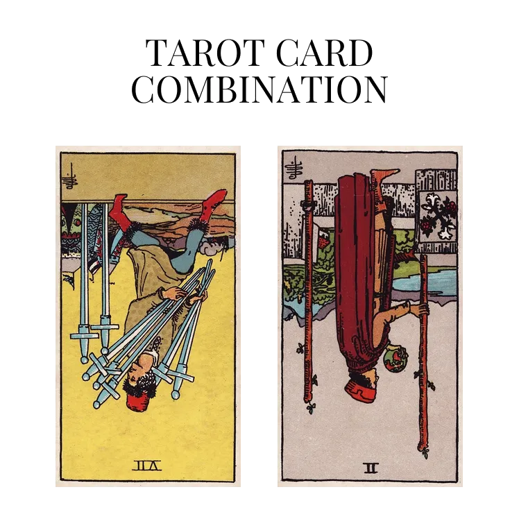 seven of swords reversed and two of wands reversed tarot cards combination meaning
