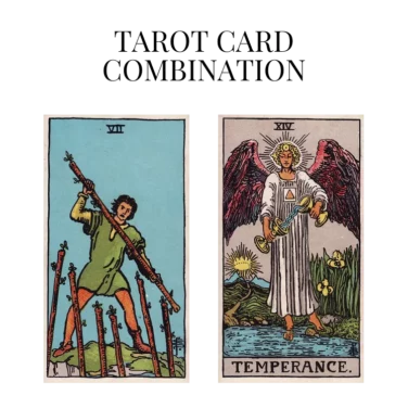 seven of wands and temperance tarot cards combination meaning
