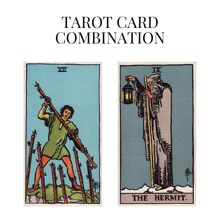 seven of wands and the hermit tarot cards combination meaning