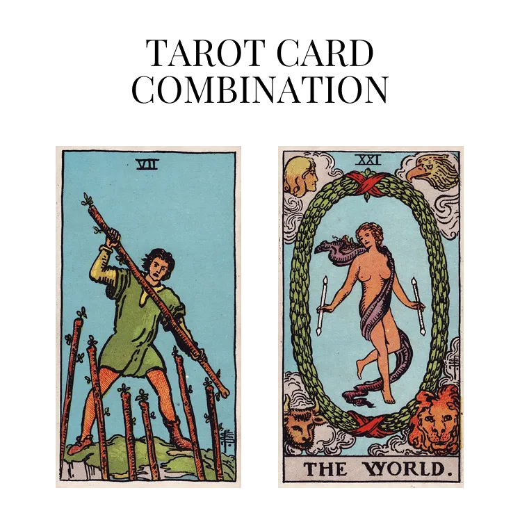 seven of wands and the world tarot cards combination meaning