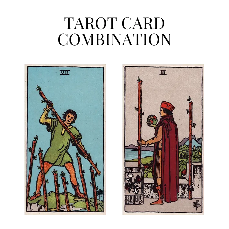 seven of wands and two of wands tarot cards combination meaning