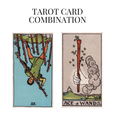 seven of wands reversed and ace of wands tarot cards combination meaning