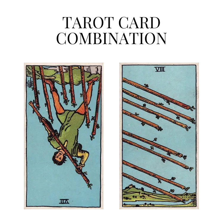 seven of wands reversed and eight of wands tarot cards combination meaning