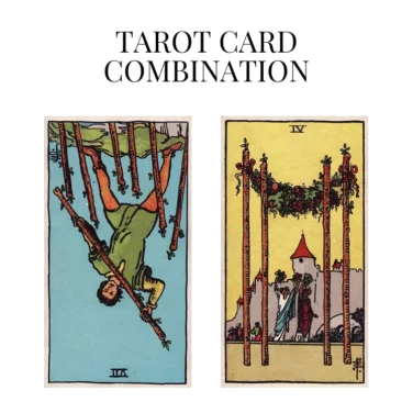 seven of wands reversed and four of wands tarot cards combination meaning