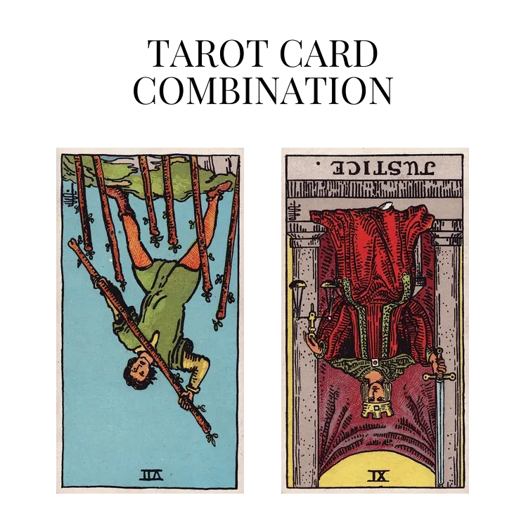 seven of wands reversed and justice reversed tarot cards combination meaning