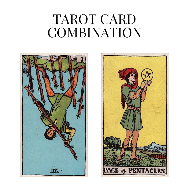 seven of wands reversed and page of pentacles tarot cards combination meaning