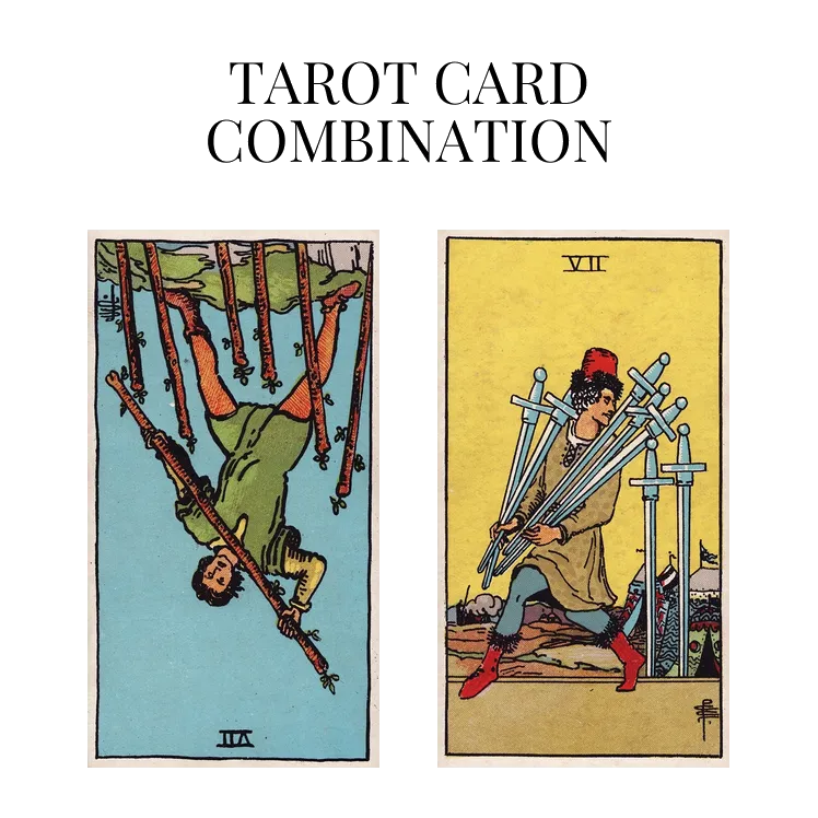 seven of wands reversed and seven of swords tarot cards combination meaning