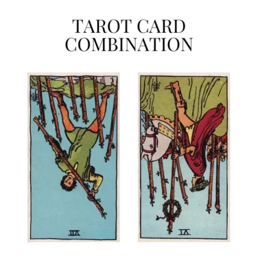 seven of wands reversed and six of wands reversed tarot cards combination meaning