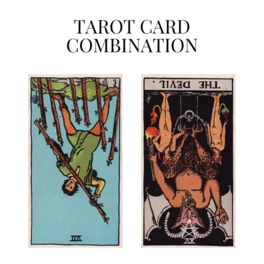 seven of wands reversed and the devil reversed tarot cards combination meaning