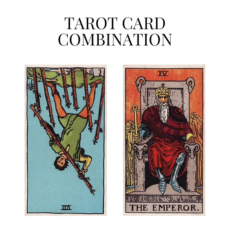 seven of wands reversed and the emperor tarot cards combination meaning
