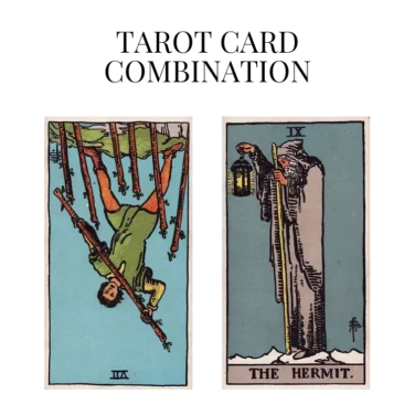 seven of wands reversed and the hermit tarot cards combination meaning