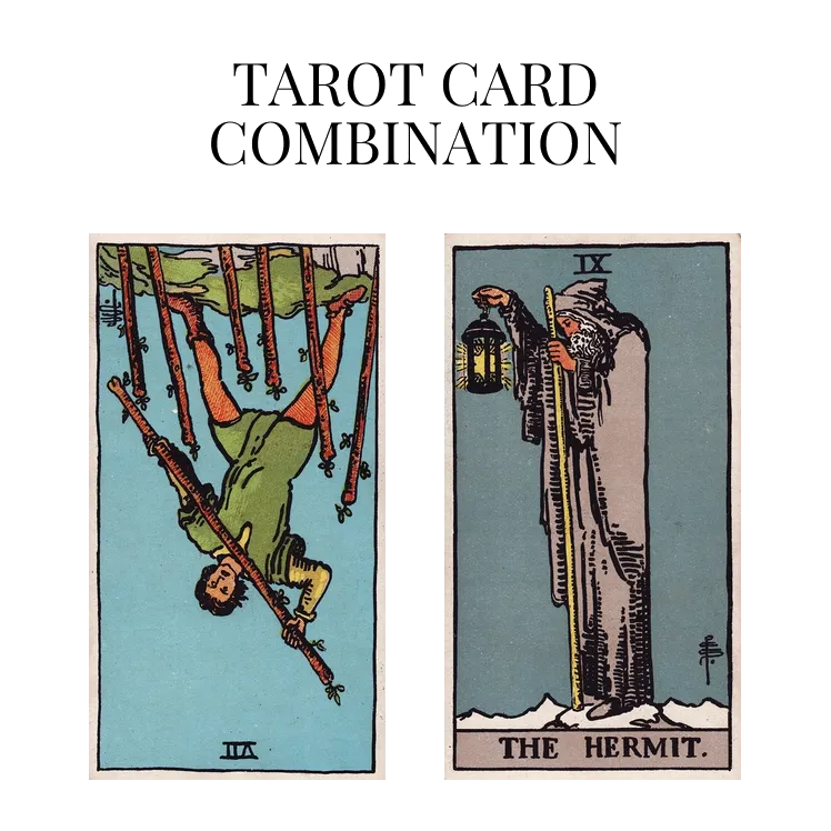 seven of wands reversed and the hermit tarot cards combination meaning
