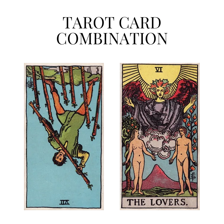 seven of wands reversed and the lovers tarot cards combination meaning