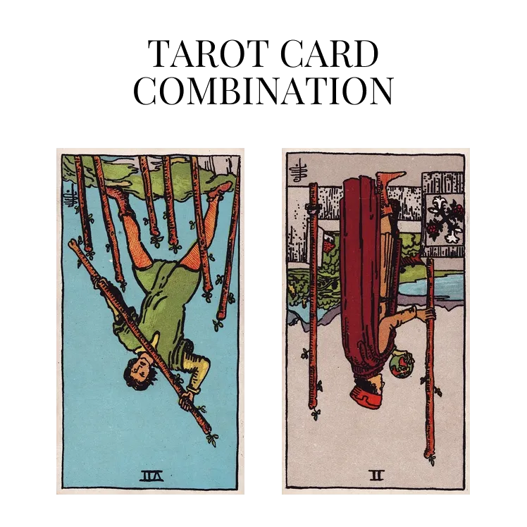 seven of wands reversed and two of wands reversed tarot cards combination meaning