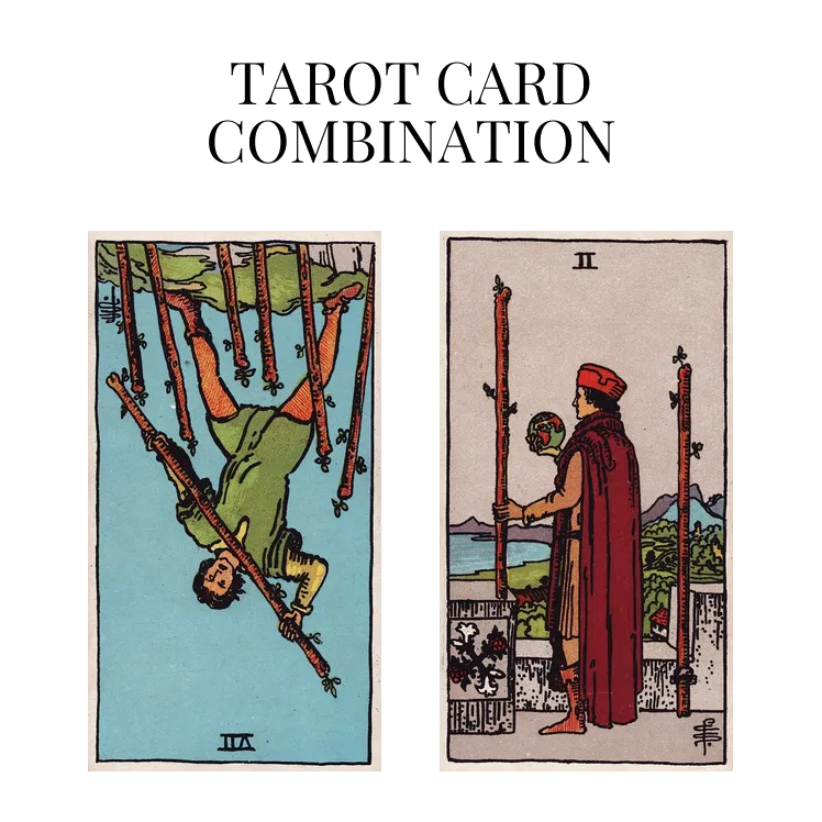 seven of wands reversed and two of wands tarot cards combination meaning