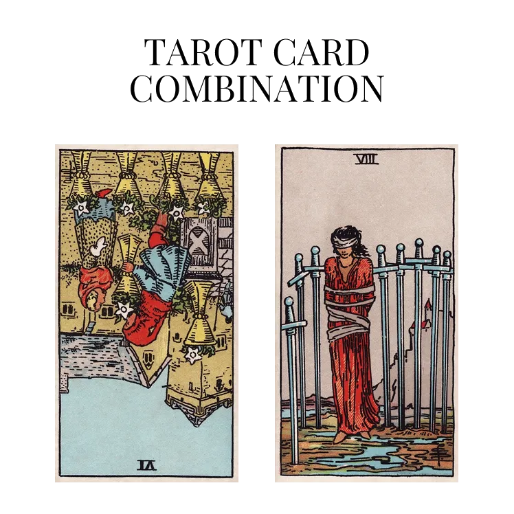 six of cups reversed and eight of swords tarot cards combination meaning