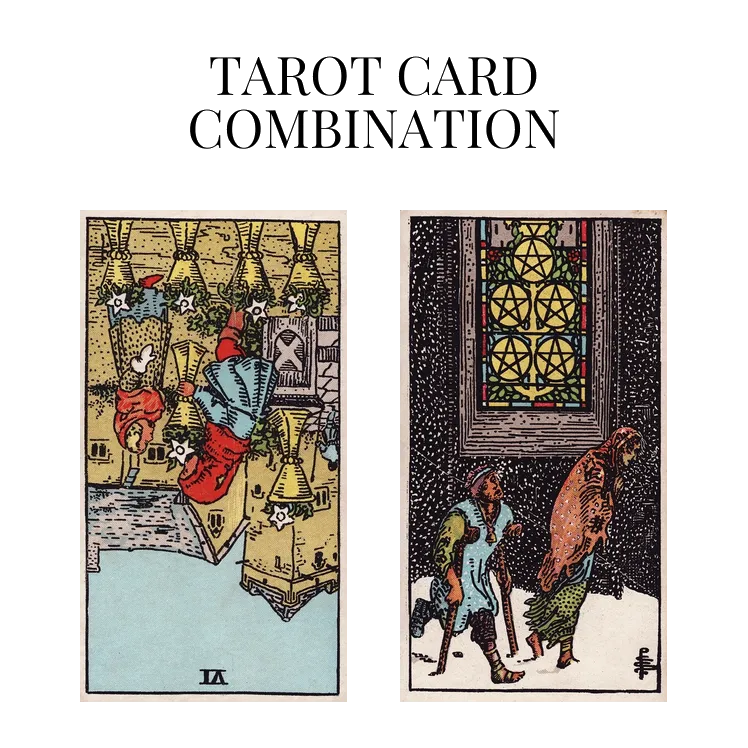 six of cups reversed and five of pentacles tarot cards combination meaning
