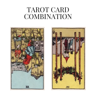 six of cups reversed and four of wands reversed tarot cards combination meaning