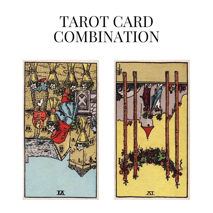 six of cups reversed and four of wands reversed tarot cards combination meaning