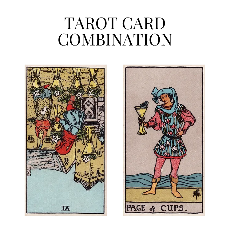 six of cups reversed and page of cups tarot cards combination meaning