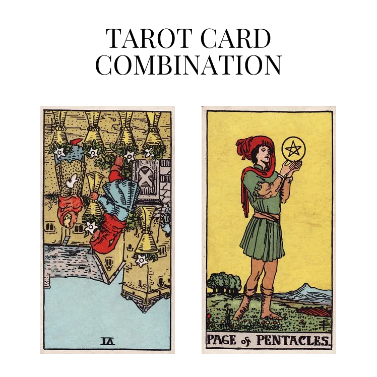 six of cups reversed and page of pentacles tarot cards combination meaning