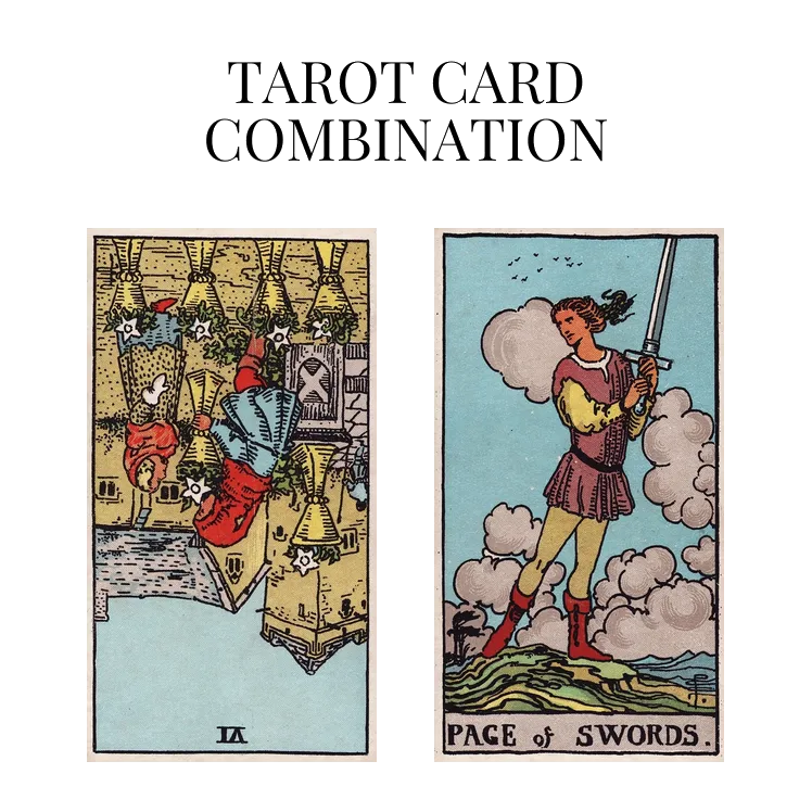 six of cups reversed and page of swords tarot cards combination meaning