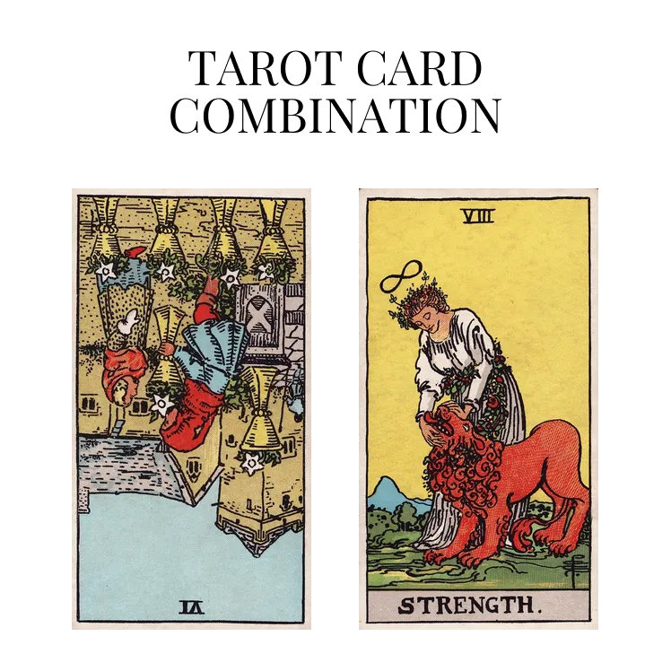six of cups reversed and strength tarot cards combination meaning