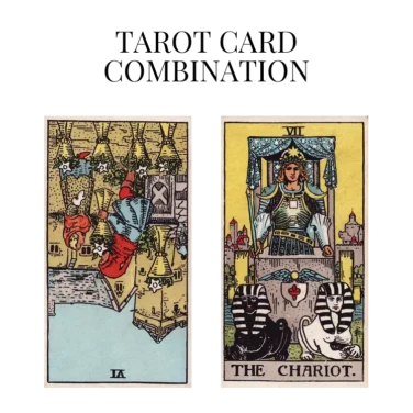 six of cups reversed and the chariot tarot cards combination meaning