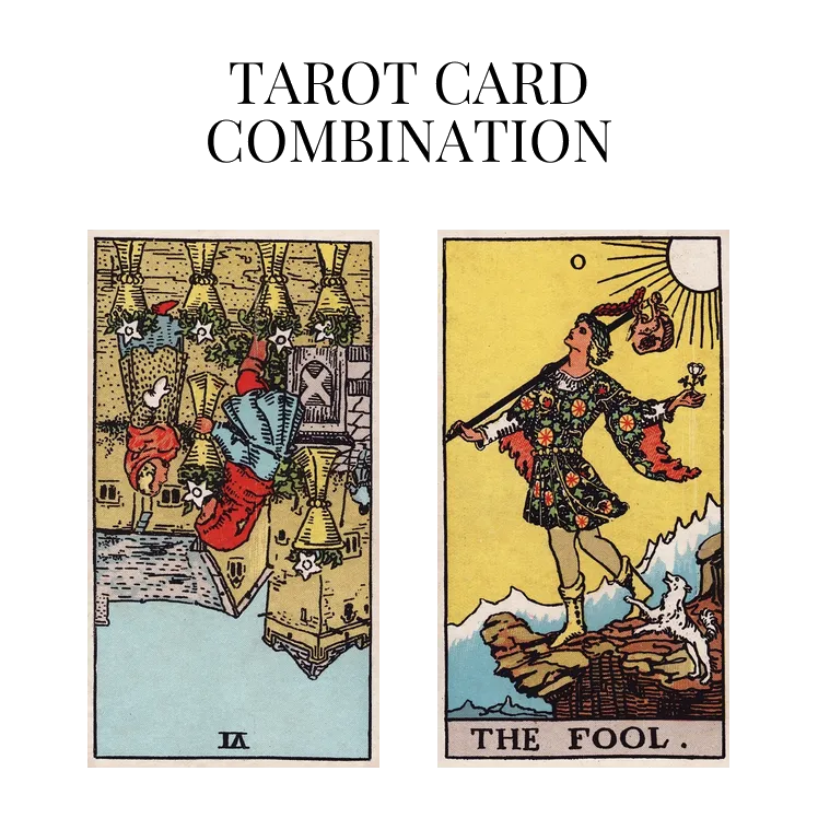six of cups reversed and the fool tarot cards combination meaning