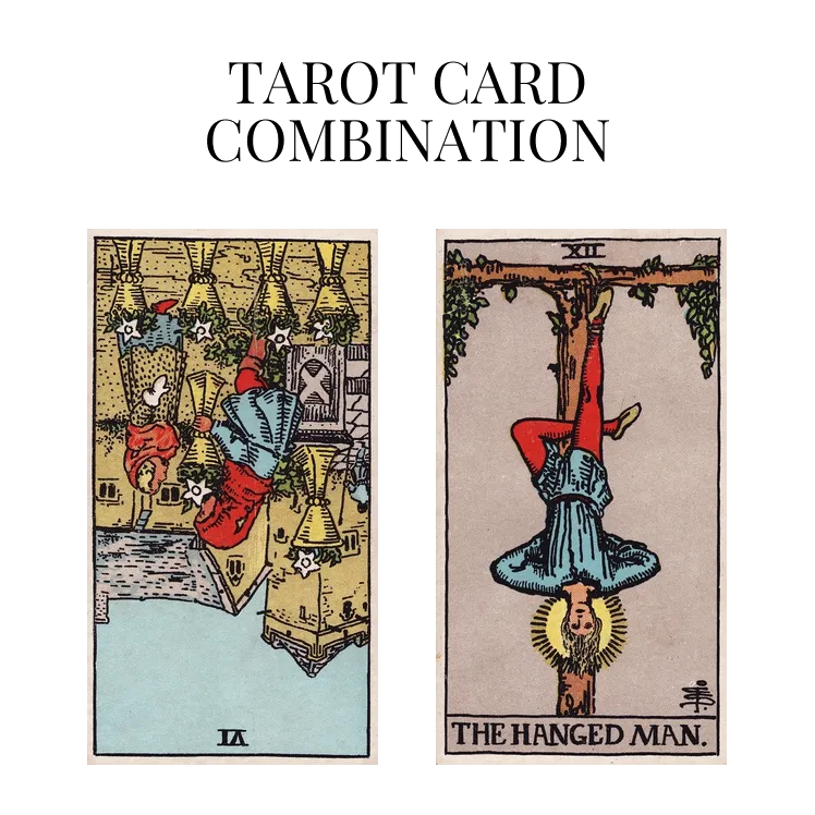 six of cups reversed and the hanged man tarot cards combination meaning
