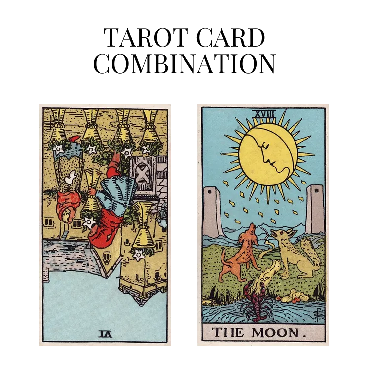 six of cups reversed and the moon tarot cards combination meaning