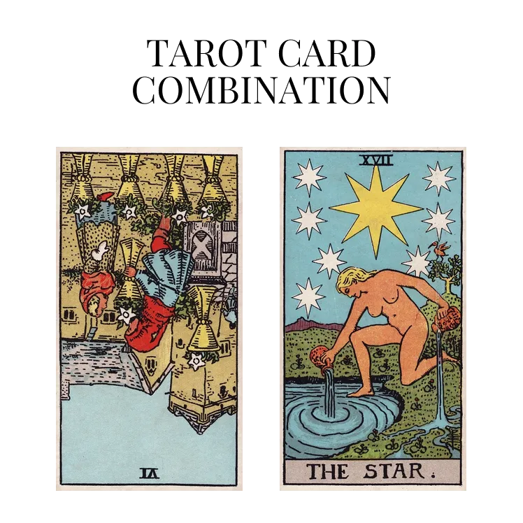 six of cups reversed and the star tarot cards combination meaning