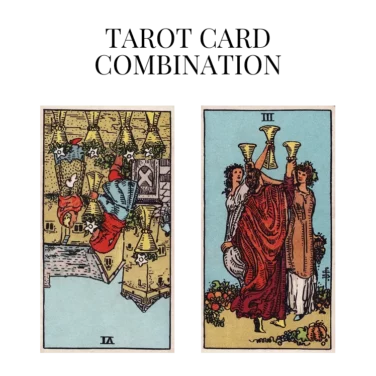 six of cups reversed and three of cups tarot cards combination meaning