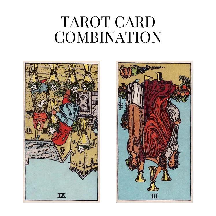 six of cups reversed and three of cups reversed tarot cards combination meaning