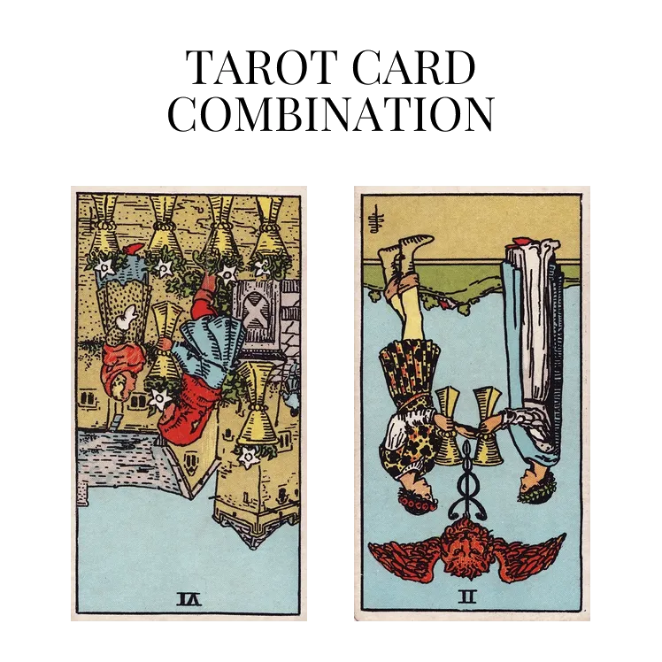 six of cups reversed and two of cups reversed tarot cards combination meaning