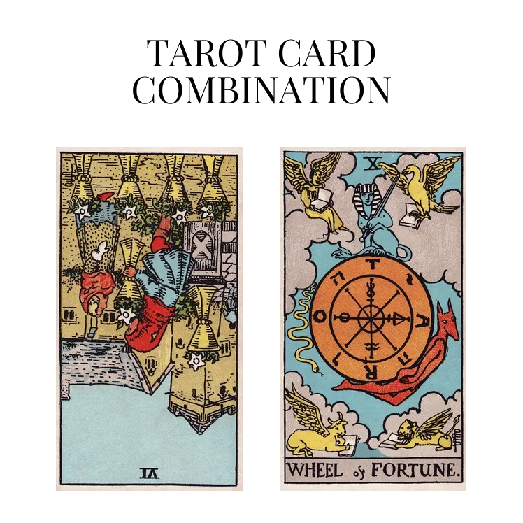 six of cups reversed and wheel of fortune tarot cards combination meaning