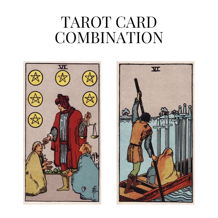 six of pentacles and six of swords tarot cards combination meaning